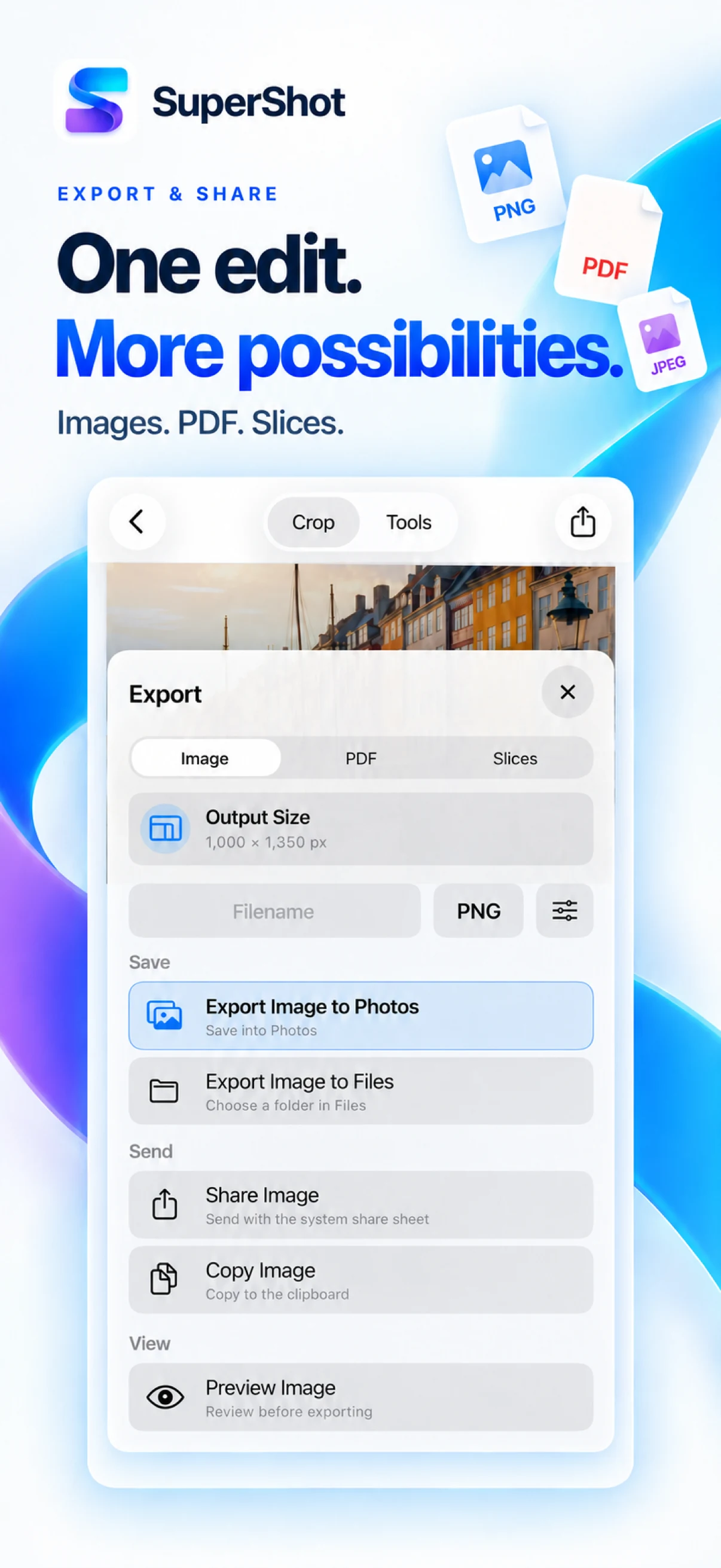 SuperShot · iPhone · PREVIEW FREELY, CHOOSE HOW TO EXPORT
